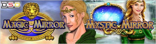 Magic Mirror und Mystic Mirror bzw. Mystic Lady